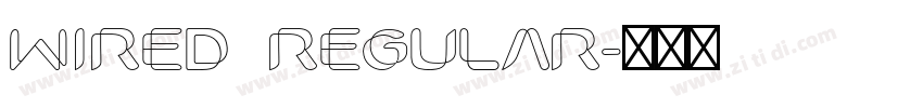 Wired Regular字体转换